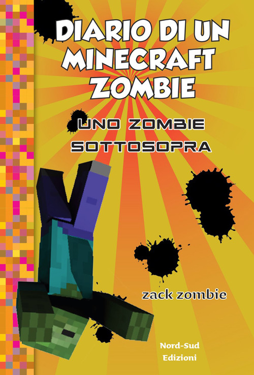 Diario di un Minecraft Zombie. Volume 11