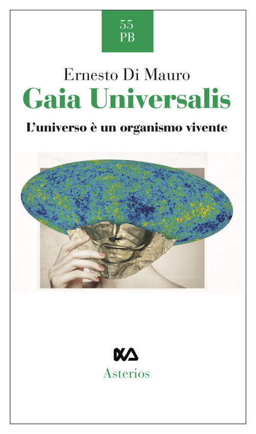 Gaia Universalis. L'universo è un organismo vivente