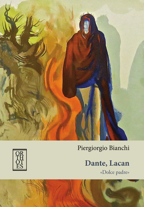 Dante, Lacan. «Dolce padre»
