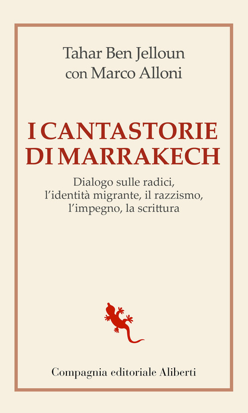 I cantastorie di Marrakesh. Dialogo sulle radici, l’identità migrante, il razzismo, l’impegno, la scrittura