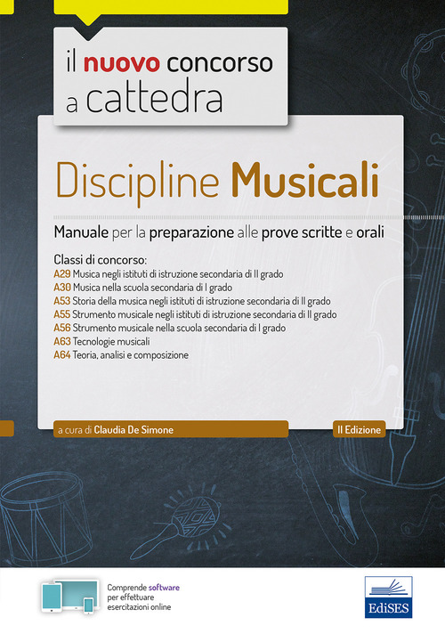 Discipline musicali nella scuola secondaria. Manuale per la preparazione alle prove scritte e orali classi A29, A30, A53, A55, A56, A63, A64