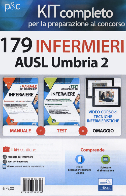 Kit completo per la preparazione al concorso 179 infermieri AUSL Umbria 2: Il manuale dei concorsi per infermiere-I test dei concorsi per infermiere