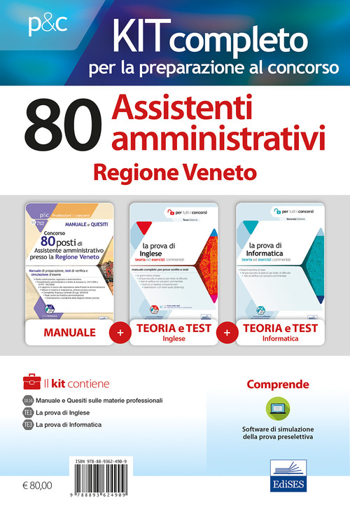 Kit concorso 80 posti di assistente amministrativo presso la Regione Veneto. Manuale di preparazione, test di verifica e simulazioni d'esame
