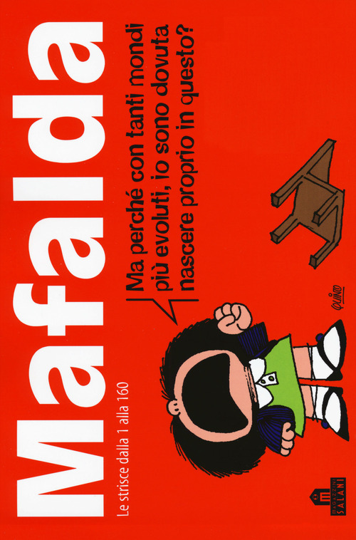 Mafalda. Le strisce dalla 1 alla 160. Volume 1