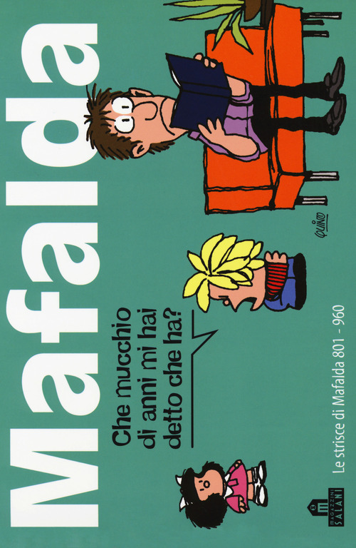 Mafalda. Le strisce dalla 801 alla 960. Volume 6
