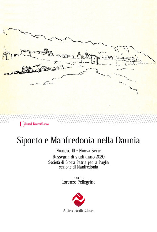 Siponto e Manfredonia nella Daunia. Nuova serie. Volume 3