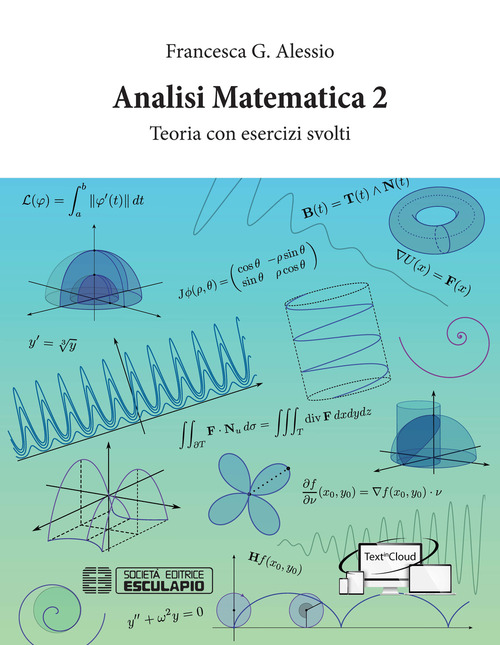 Analisi Matematica 2. Teoria con esercizi svolti