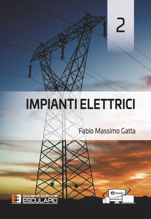 Impianti elettrici. Volume Vol. 2