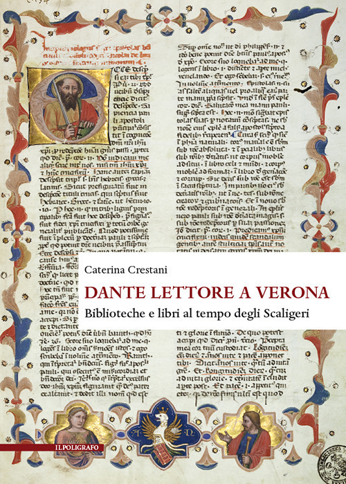 Dante lettore a Verona. Biblioteche e libri al tempo degli Scaligeri