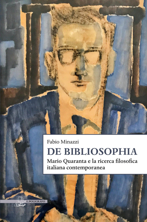 De Bibliosophia. Mario Quaranta e la ricerca filosofica italiana contemporanea