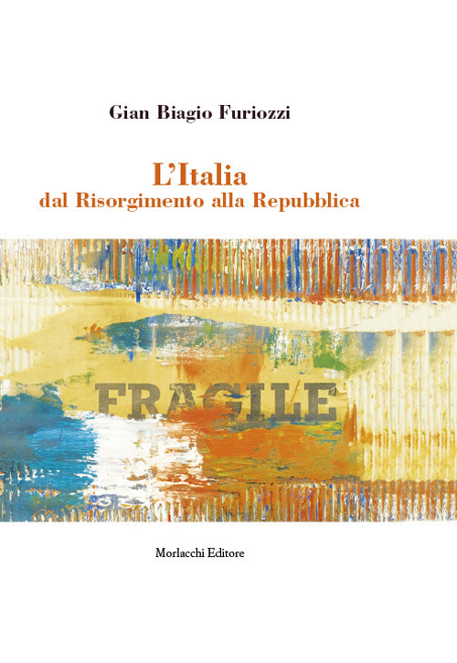 L'Italia dal Risorgimento alla Repubblica