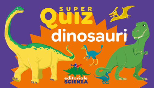 Dinosauri. Super quiz
