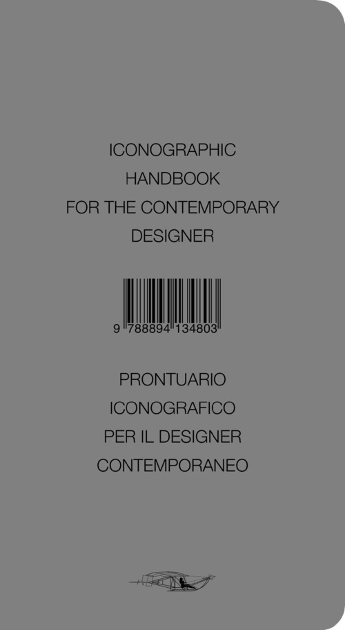 Iconographic handbook for the contemporary designer-Prontuario iconografico per il designer contemporaneo