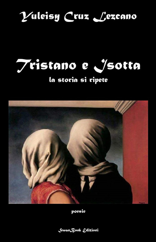 Tristano e Isotta. La storia si ripete