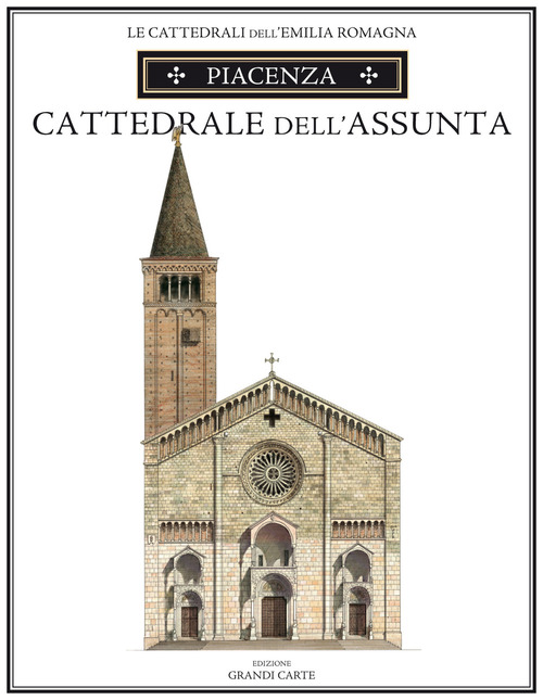Piacenza. Cattedrale di Santa Maria Assunta