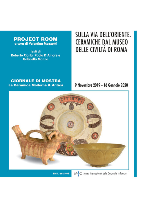 Sulla via dell'Oriente. Ceramiche dal Museo delle Civiltà a Roma
