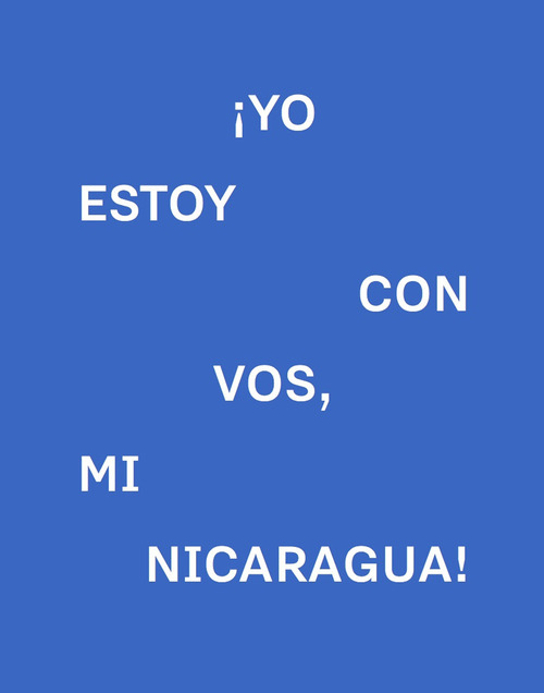 ¡Yo estoy con vos, mi Nicaragua! Catalogo della mostra (Pordenone, 10 marzo-14 aprile 2019). Ediz. italiana e inglese