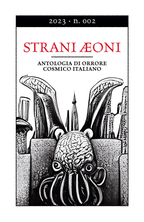 Strani Aeoni. Antologia di orrore cosmico italiano. Volume Vol. 2