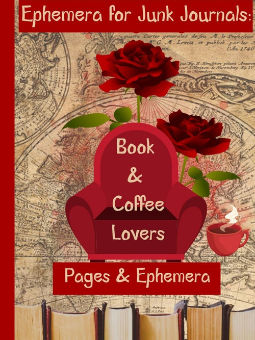 Ephemera for Junk Journals: Book & Coffee Lovers. Pages & Ephemera