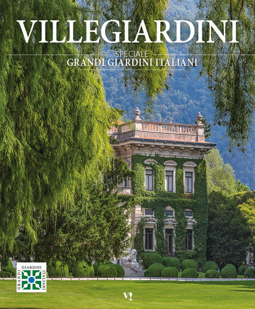 Villegiardini. Speciale. Grandi giardini italiani