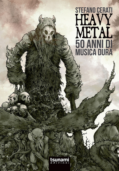 Heavy metal. 50 anni di musica dura