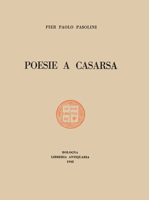 Poesie a Casarsa-Il primo libro di Pasolini