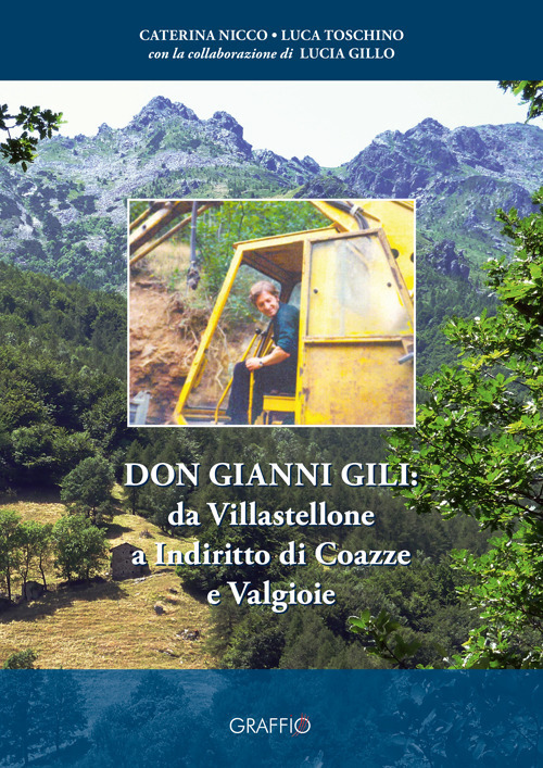 Don Gianni Gili: da Villastellone a Indiritto di Coazze e Valgioie