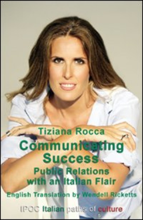 Communicating success. Public relations with an Italian flair