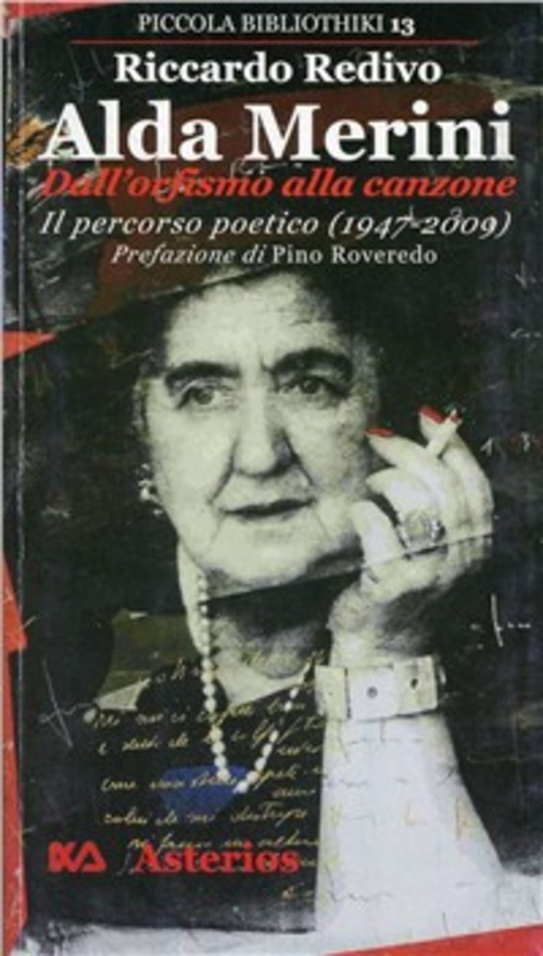 Alda Merini, dall'orfismo alla canzone. Il percorso poetico (1947-2009)