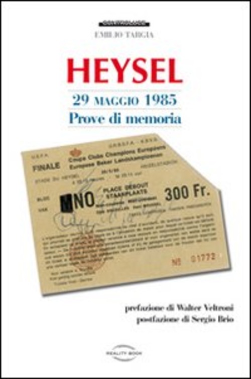 Heysel 29 maggio 1985. Prove di memoria