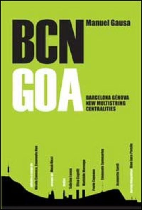 BCN GOA. Barcellona-Genova new multistring centralites