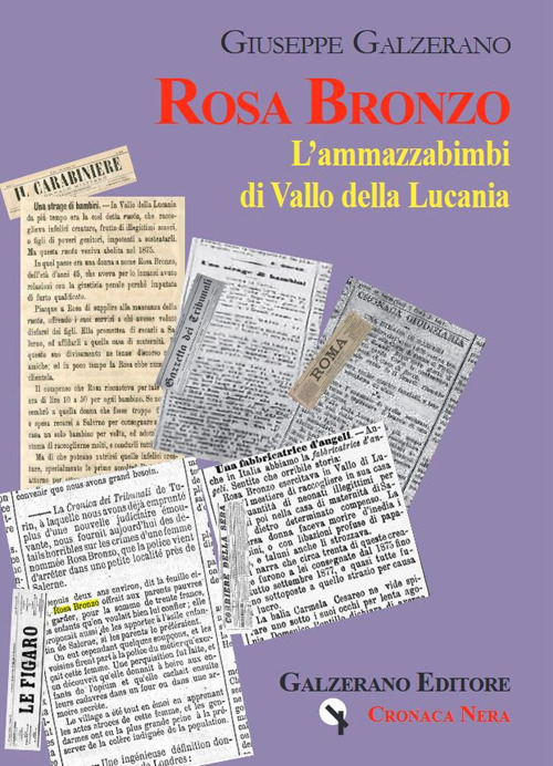 Rosa Bronzo. L'ammazzabimbi di Vallo della Lucania