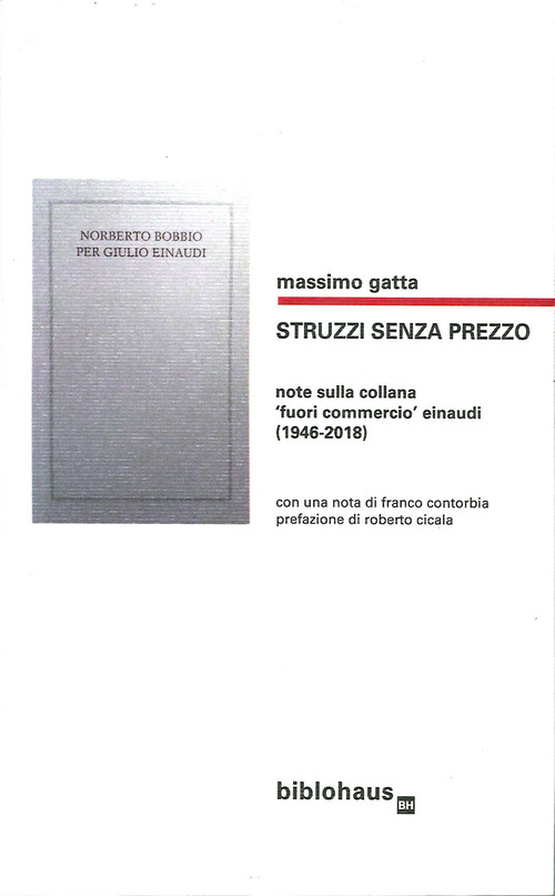 Struzzi senza prezzo. Note sulla collana fuori commercio Einaudi (1946-2018)
