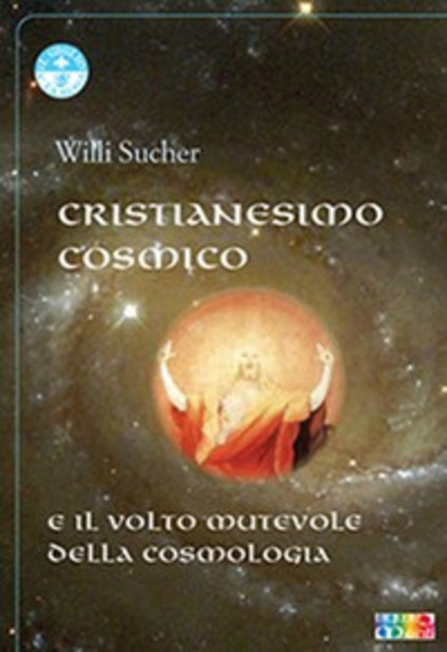 Cristianesimo cosmico e il volto mutevole della cosmologia