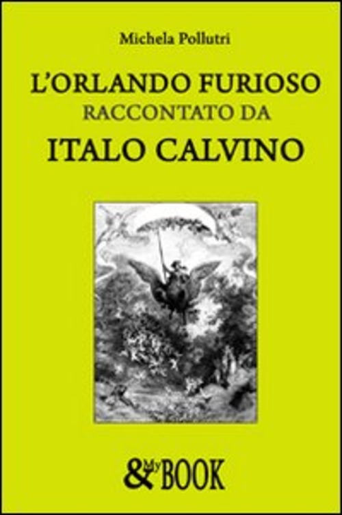 L'Orlando furioso raccontato da Italo Calvino