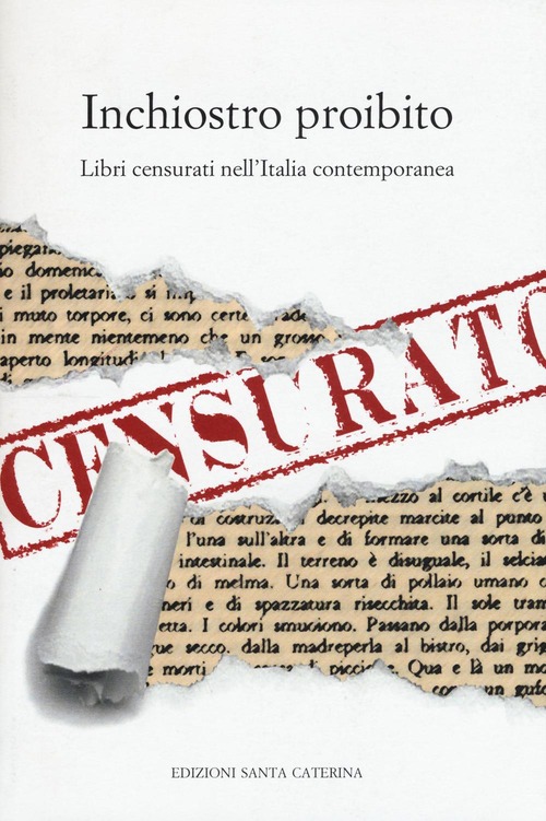Inchiostro proibito. Libri censurati nell'Italia contemporanea