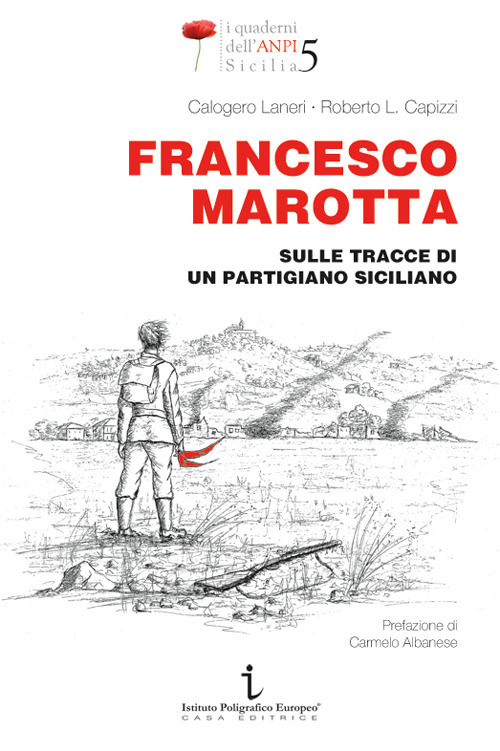 Francesco Marotta. Sulle tracce di un partigiano siciliano