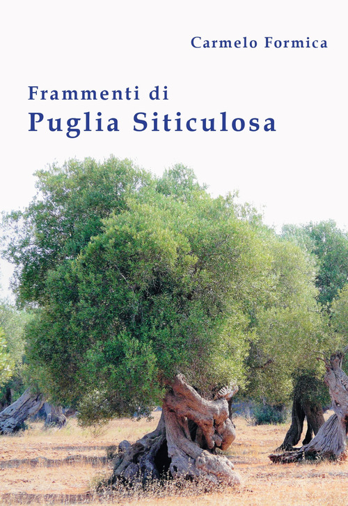 Frammenti di Puglia siticulosa