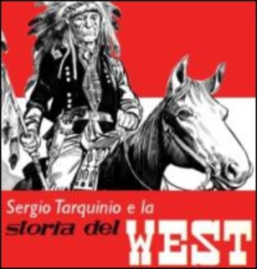 Sergio Tarquinio e la storia del west
