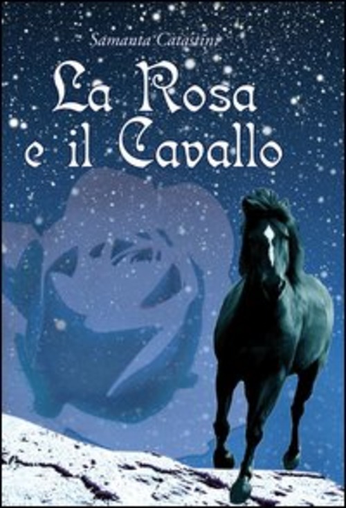 La rosa e il cavallo