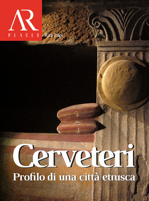 Cerveteri. Profilo di una città etrusca