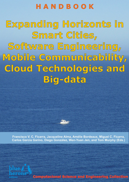 Expanding Horizonts in Smart Cities, Software Engineering, Mobile Communicability, Cloud Technologies, and Big-data