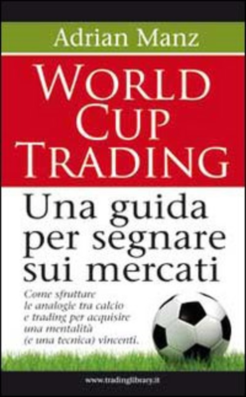 World cup trading. Una guida per segnare sui mercati