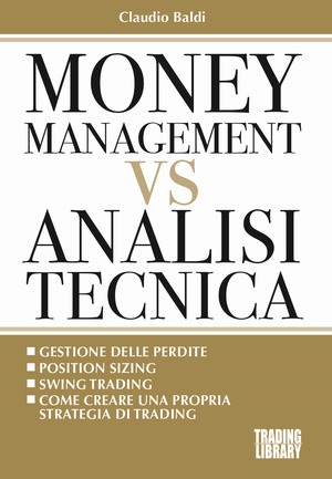 Money management vs analisi tecnica