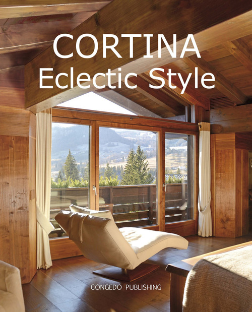 Cortina Eclectic Style. Ediz. italiana e inglese