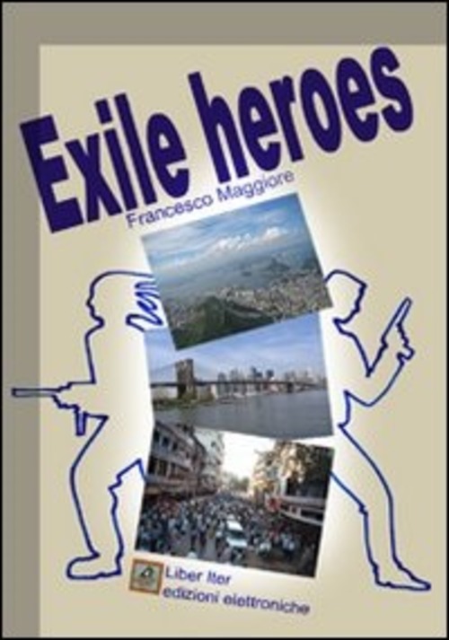 EXILE HEROES. TRILOGY. E-BOOK. FORMATO P