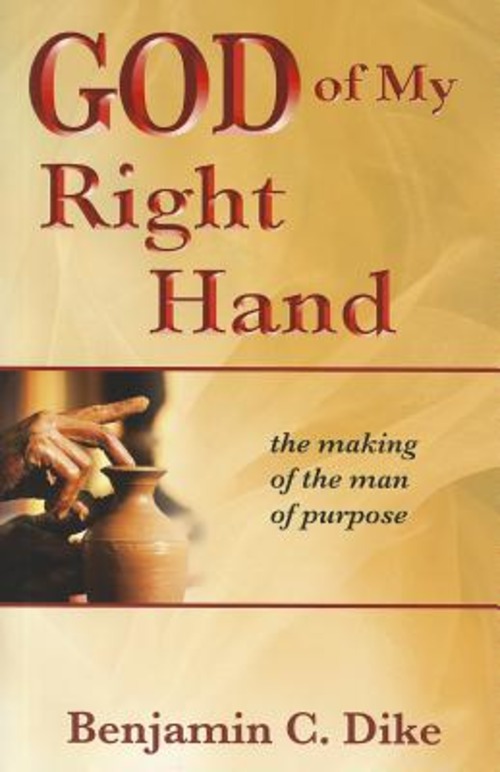 God of my right hand. The making of the man of purpose