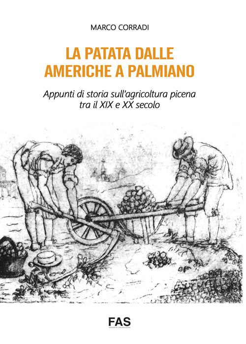 La patata dalle Americhe a Palmiano. Appunti di storia sull'agricoltura picena tra il XIX e XX secolo