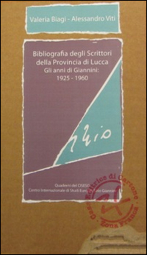 Bibliografia degli scrittori della provincia di Lucca. Gli anni di Giannini. 1925-1960. Parte prima