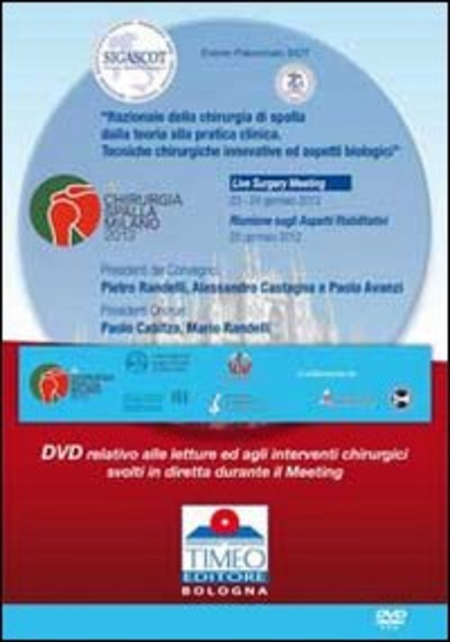 Chirurgia spalla Congresso Milano 2012. Live surgery. DVD